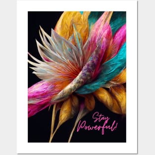 Stay Powerful! A feathery-flowery composition of good vibes! Posters and Art